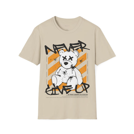 Teddy Never Give Up Unisex T-Shirt